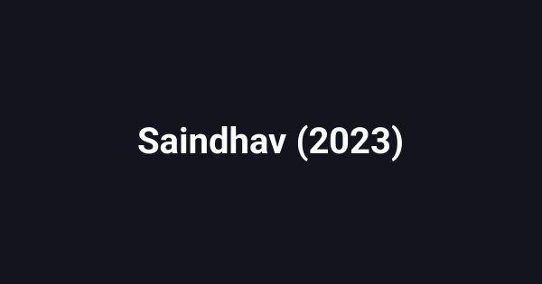 Saindhav (2023)