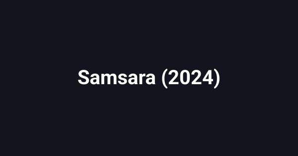 Samsara (2024)