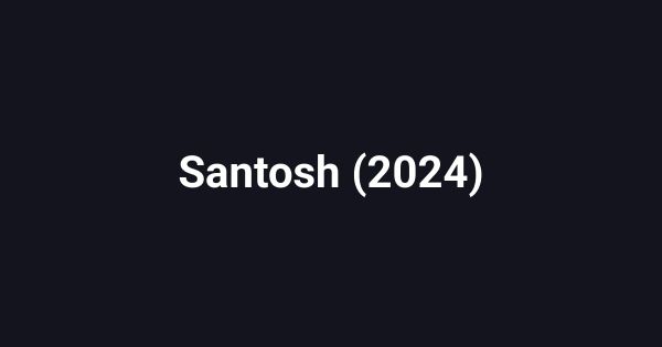 Santosh (2024)