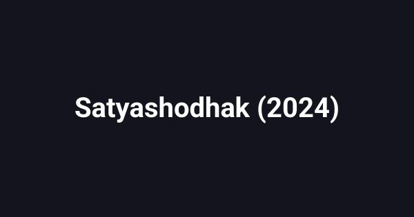 Satyashodhak (2024)