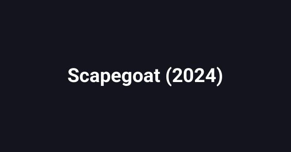 Scapegoat (2024)