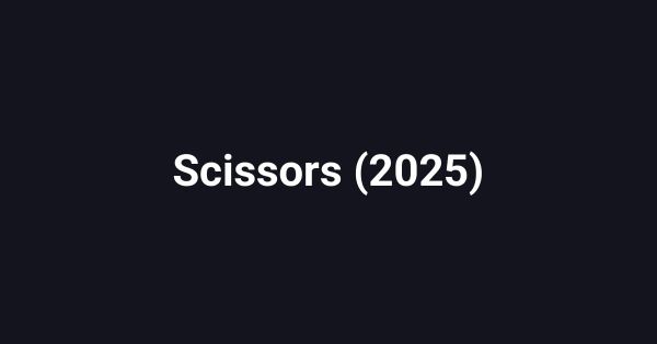Scissors (2025)