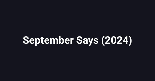 September Says (2024)