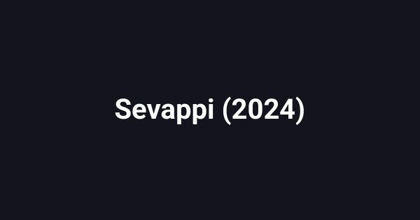 Sevappi (2024)