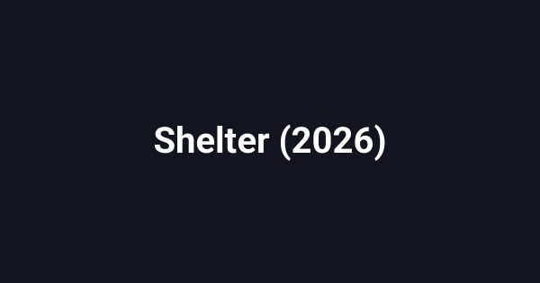 Shelter (2026)