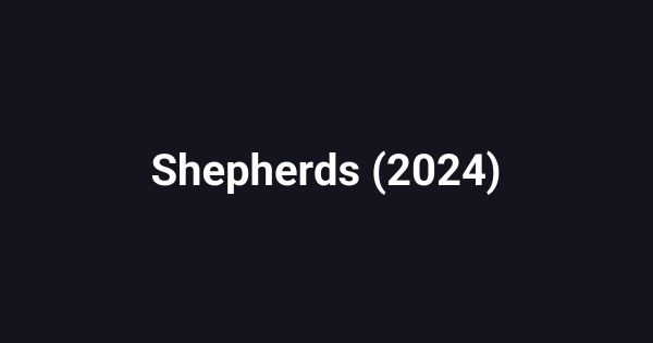 Shepherds (2024)