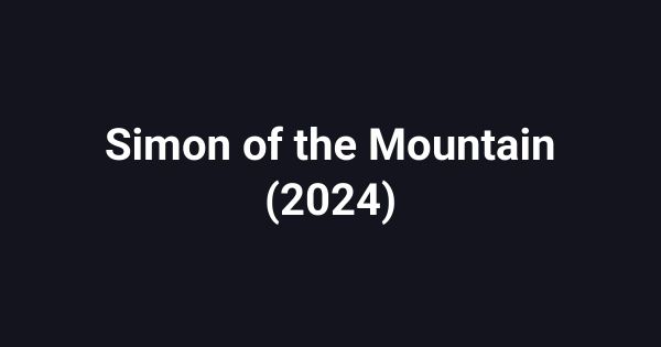 Simon of the Mountain (2024)