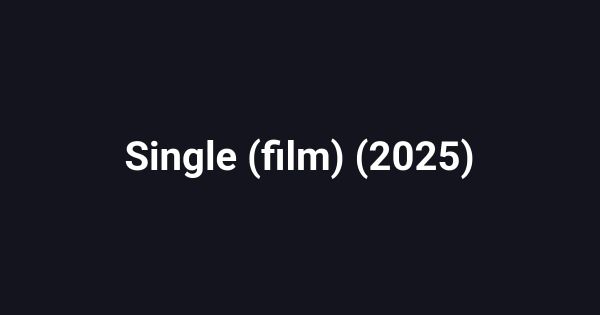 Single (film) (2025)