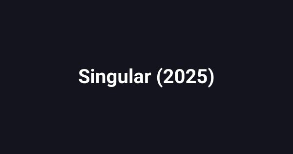 Singular (2025)