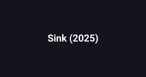 Sink (2025)