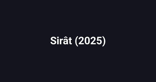 Sirât (2025)