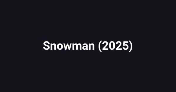 Snowman (2025)