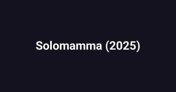 Solomamma (2025)