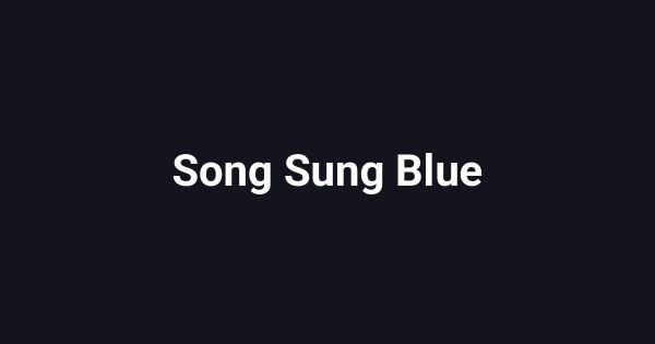 Song Sung Blue