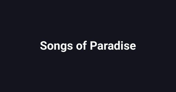 Songs of Paradise