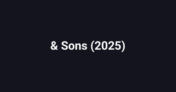 & Sons (2025)