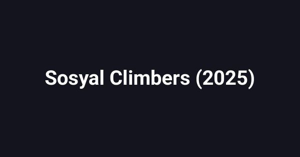 Sosyal Climbers (2025)