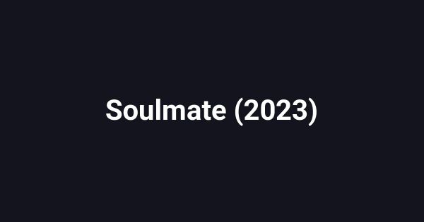 Soulmate (2023)