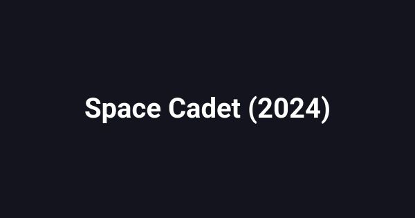 Space Cadet (2024)