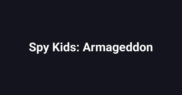Spy Kids: Armageddon