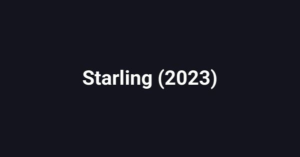 Starling (2023)