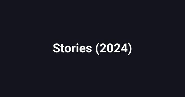 Stories (2024)