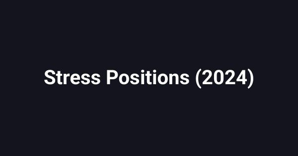 Stress Positions (2024)
