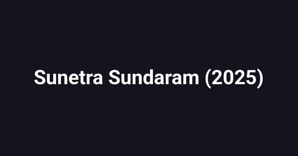 Sunetra Sundaram (2025)