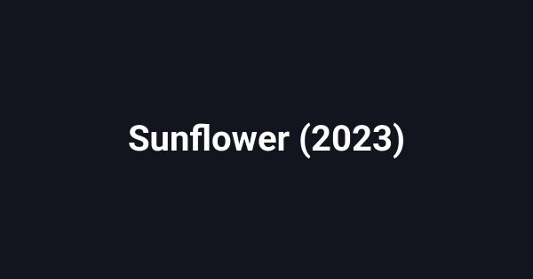 Sunflower (2023)