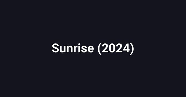 Sunrise (2024)