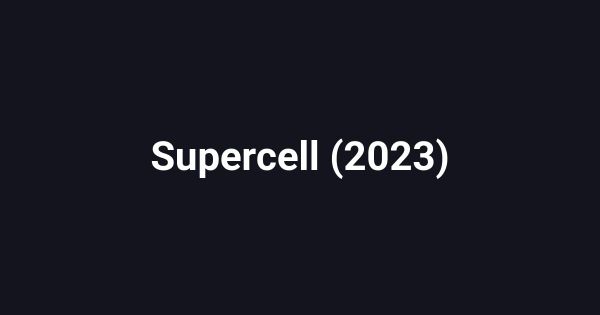 Supercell (2023)