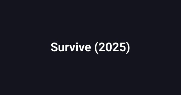 Survive (2025)