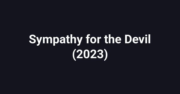 Sympathy for the Devil (2023)