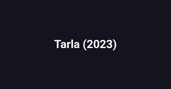 Tarla (2023)