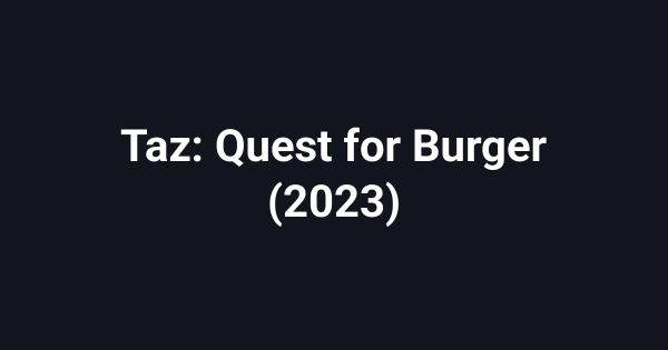 Taz: Quest for Burger (2023)