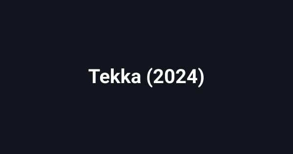 Tekka (2024)