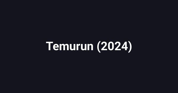 Temurun (2024)