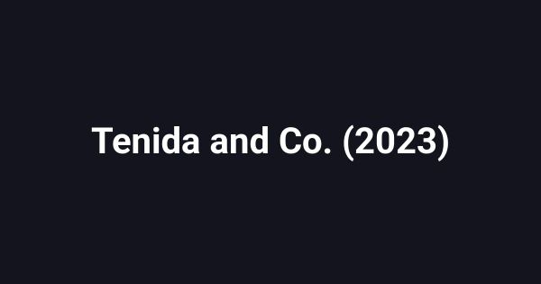 Tenida and Co. (2023)