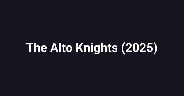 The Alto Knights (2025)