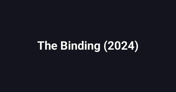 The Binding (2024)