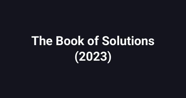 The Book of Solutions (2023)