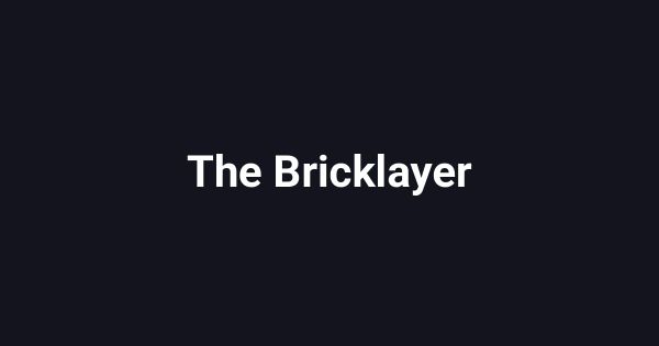 The Bricklayer