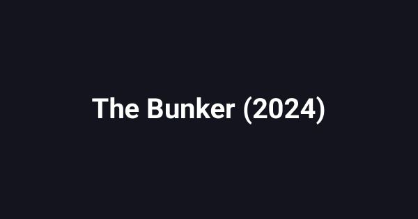 The Bunker (2024)