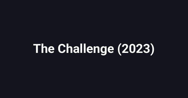 The Challenge (2023)