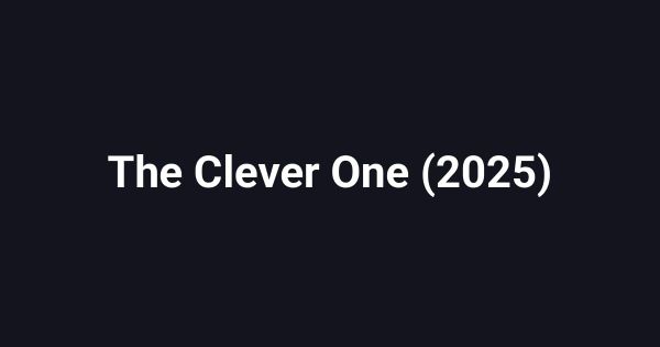 The Clever One (2025)