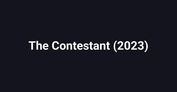 The Contestant (2023)