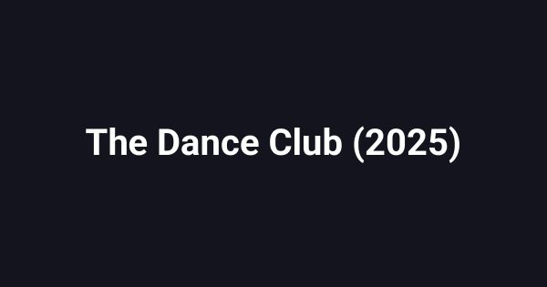 The Dance Club (2025)