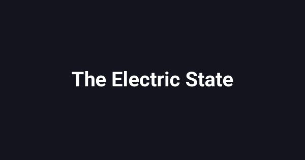 The Electric State