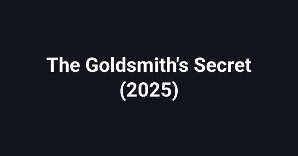 The Goldsmith's Secret (2025)