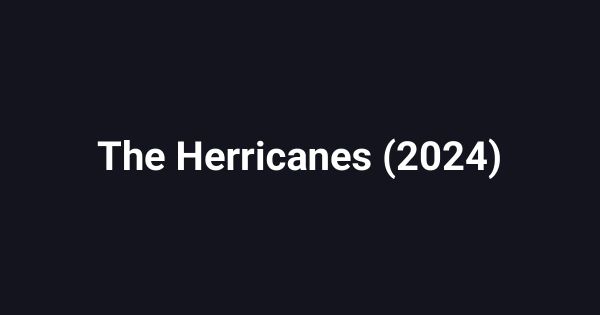 The Herricanes (2024)